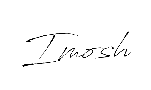 How to make Imosh signature? Antro_Vectra is a professional autograph style. Create handwritten signature for Imosh name. Imosh signature style 6 images and pictures png