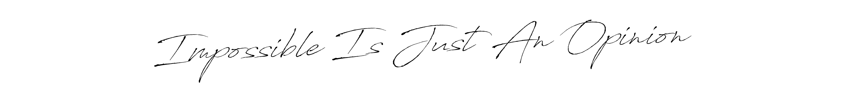 See photos of Impossible Is Just An Opinion official signature by Spectra . Check more albums & portfolios. Read reviews & check more about Antro_Vectra font. Impossible Is Just An Opinion signature style 6 images and pictures png