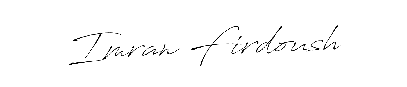 You should practise on your own different ways (Antro_Vectra) to write your name (Imran Firdoush) in signature. don't let someone else do it for you. Imran Firdoush signature style 6 images and pictures png