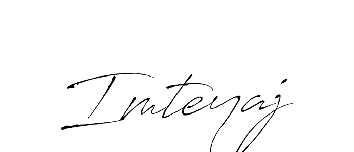 How to make Imteyaj name signature. Use Antro_Vectra style for creating short signs online. This is the latest handwritten sign. Imteyaj signature style 6 images and pictures png