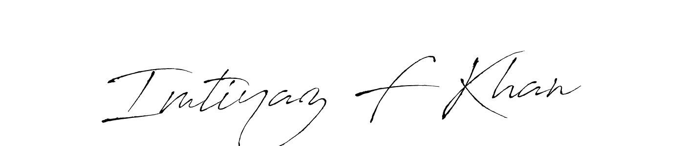 Make a beautiful signature design for name Imtiyaz F Khan. Use this online signature maker to create a handwritten signature for free. Imtiyaz F Khan signature style 6 images and pictures png