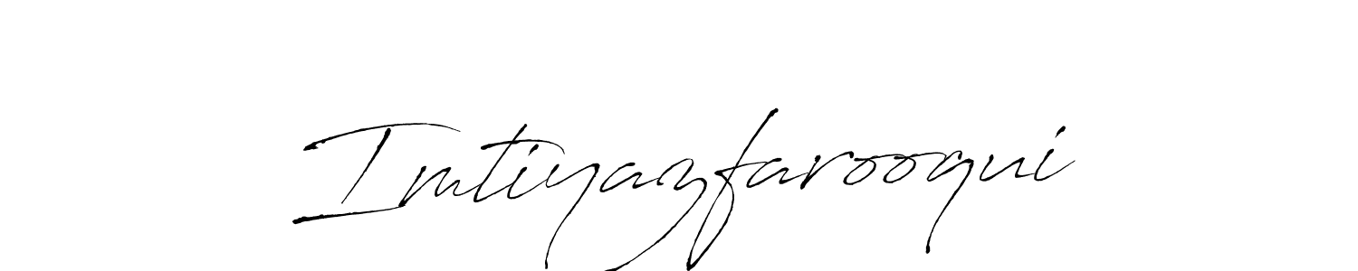 Use a signature maker to create a handwritten signature online. With this signature software, you can design (Antro_Vectra) your own signature for name Imtiyazfarooqui. Imtiyazfarooqui signature style 6 images and pictures png