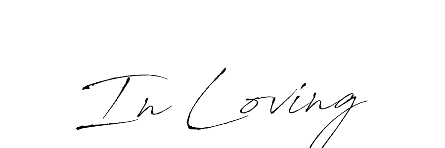 In Loving stylish signature style. Best Handwritten Sign (Antro_Vectra) for my name. Handwritten Signature Collection Ideas for my name In Loving. In Loving signature style 6 images and pictures png