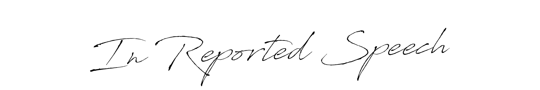 Similarly Antro_Vectra is the best handwritten signature design. Signature creator online .You can use it as an online autograph creator for name In Reported Speech. In Reported Speech signature style 6 images and pictures png