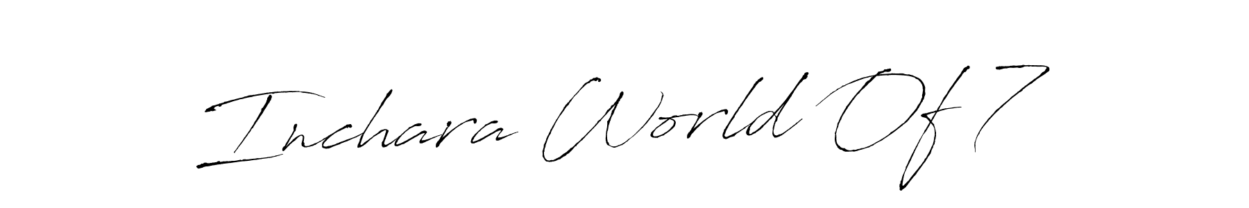 Check out images of Autograph of Inchara World Of 7 name. Actor Inchara World Of 7 Signature Style. Antro_Vectra is a professional sign style online. Inchara World Of 7 signature style 6 images and pictures png