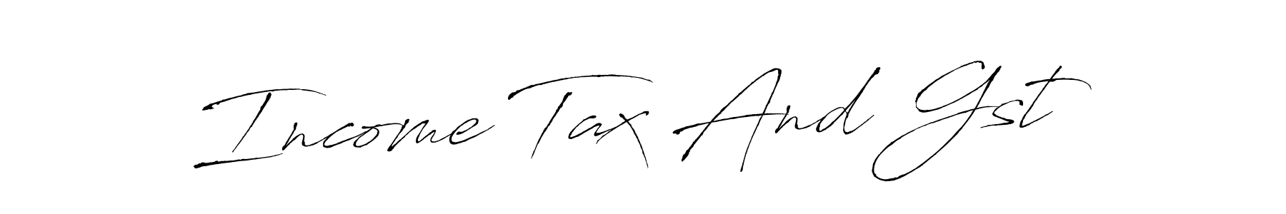 Make a beautiful signature design for name Income Tax And Gst. Use this online signature maker to create a handwritten signature for free. Income Tax And Gst signature style 6 images and pictures png