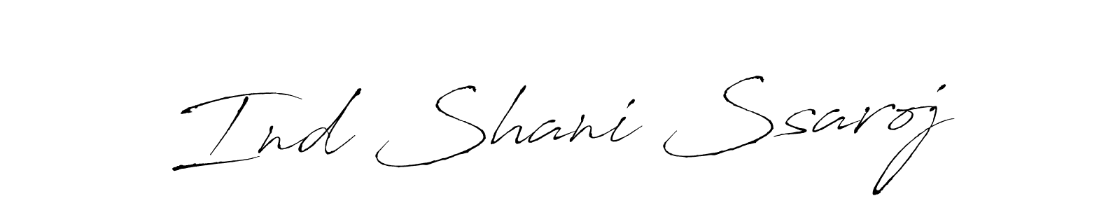 Once you've used our free online signature maker to create your best signature Antro_Vectra style, it's time to enjoy all of the benefits that Ind Shani Ssaroj name signing documents. Ind Shani Ssaroj signature style 6 images and pictures png