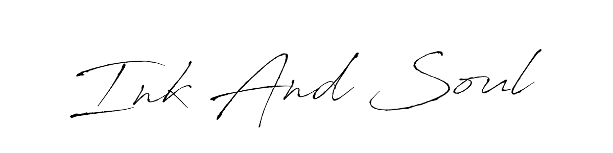 Make a beautiful signature design for name Ink And Soul. Use this online signature maker to create a handwritten signature for free. Ink And Soul signature style 6 images and pictures png