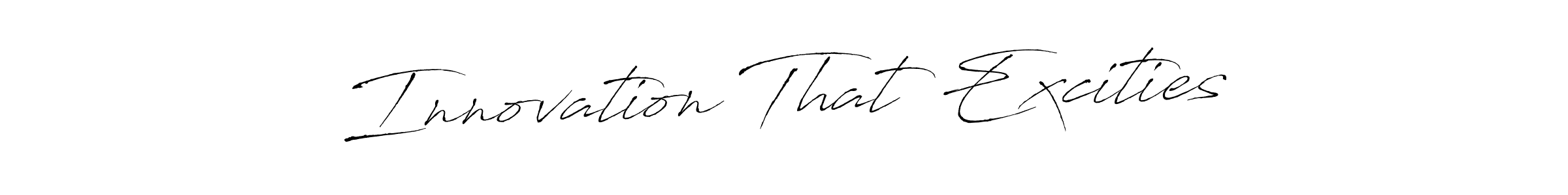 Here are the top 10 professional signature styles for the name Innovation That Excities. These are the best autograph styles you can use for your name. Innovation That Excities signature style 6 images and pictures png