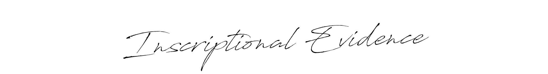Use a signature maker to create a handwritten signature online. With this signature software, you can design (Antro_Vectra) your own signature for name Inscriptional Evidence. Inscriptional Evidence signature style 6 images and pictures png
