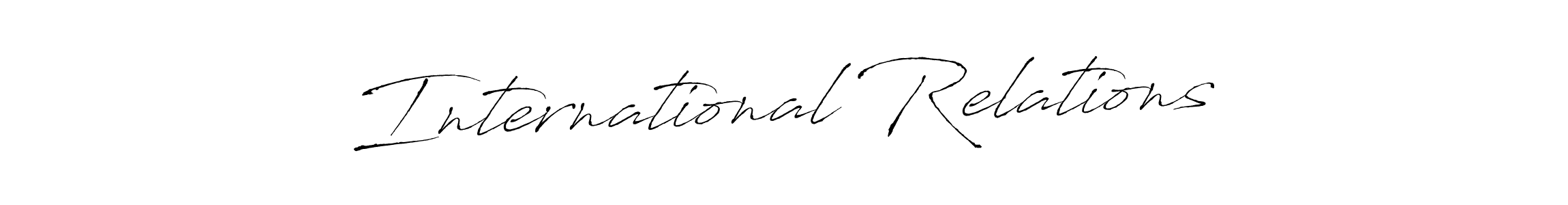 It looks lik you need a new signature style for name International Relations. Design unique handwritten (Antro_Vectra) signature with our free signature maker in just a few clicks. International Relations signature style 6 images and pictures png