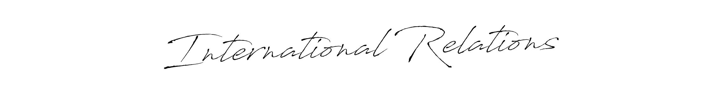 Make a beautiful signature design for name International Relations. With this signature (Antro_Vectra) style, you can create a handwritten signature for free. International Relations signature style 6 images and pictures png