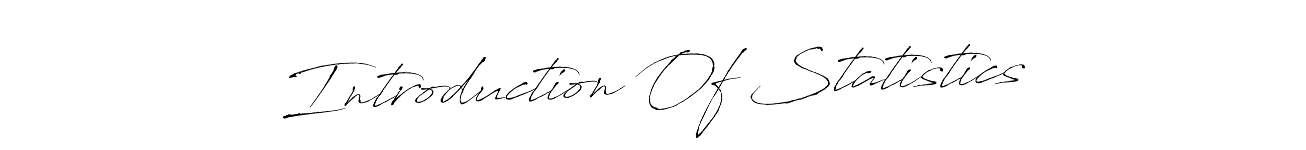 Introduction Of Statistics stylish signature style. Best Handwritten Sign (Antro_Vectra) for my name. Handwritten Signature Collection Ideas for my name Introduction Of Statistics. Introduction Of Statistics signature style 6 images and pictures png