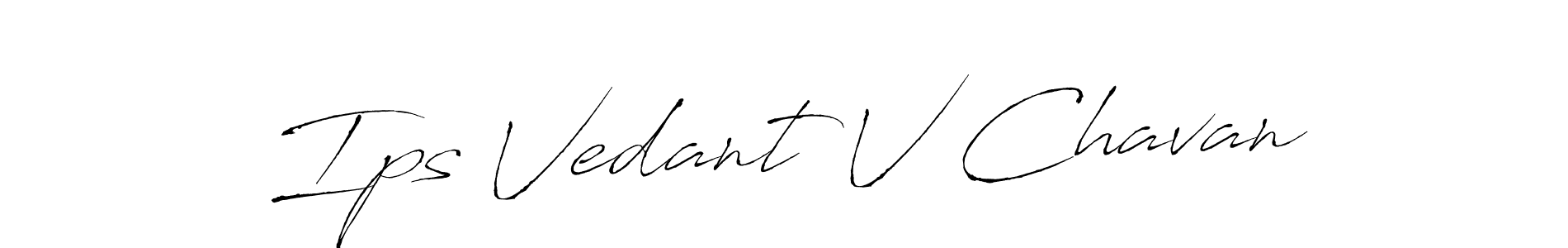 How to make Ips Vedant V Chavan signature? Antro_Vectra is a professional autograph style. Create handwritten signature for Ips Vedant V Chavan name. Ips Vedant V Chavan signature style 6 images and pictures png
