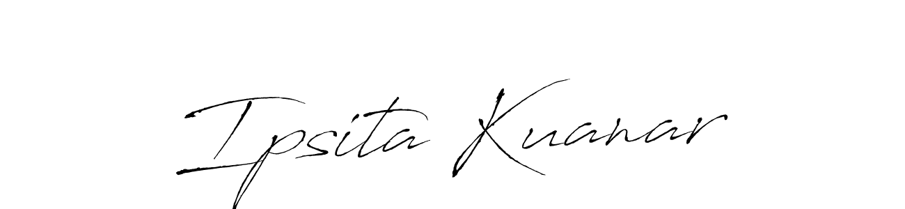 Create a beautiful signature design for name Ipsita Kuanar. With this signature (Antro_Vectra) fonts, you can make a handwritten signature for free. Ipsita Kuanar signature style 6 images and pictures png