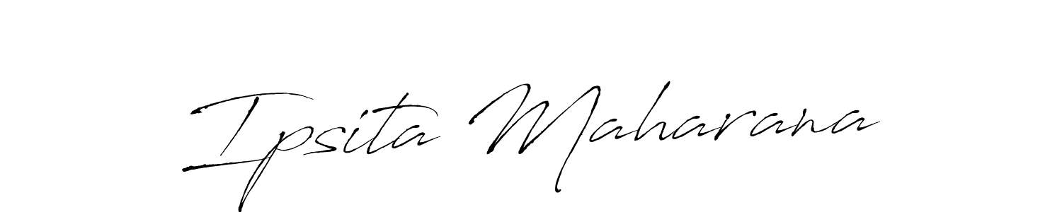 Also we have Ipsita Maharana name is the best signature style. Create professional handwritten signature collection using Antro_Vectra autograph style. Ipsita Maharana signature style 6 images and pictures png