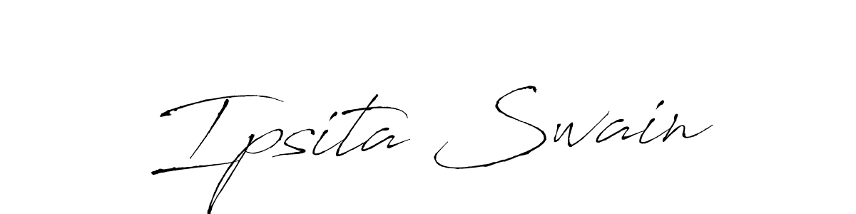 How to make Ipsita Swain signature? Antro_Vectra is a professional autograph style. Create handwritten signature for Ipsita Swain name. Ipsita Swain signature style 6 images and pictures png