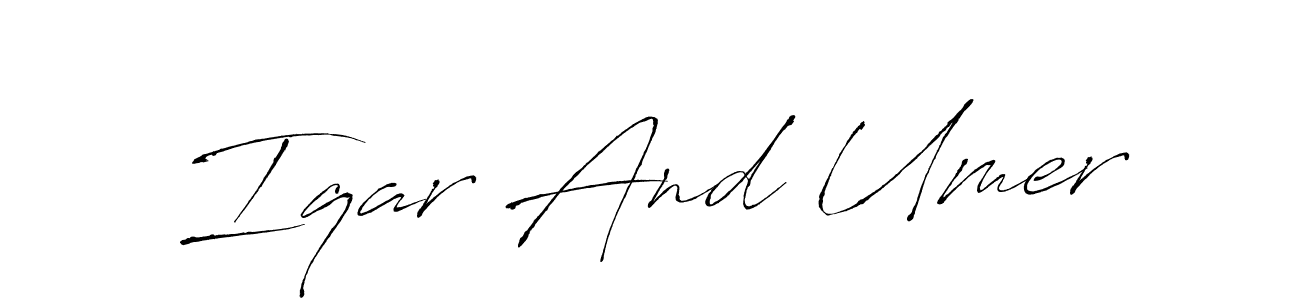 Iqar And Umer stylish signature style. Best Handwritten Sign (Antro_Vectra) for my name. Handwritten Signature Collection Ideas for my name Iqar And Umer. Iqar And Umer signature style 6 images and pictures png