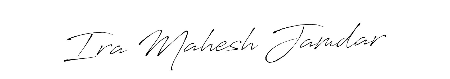 Also we have Ira Mahesh Jamdar name is the best signature style. Create professional handwritten signature collection using Antro_Vectra autograph style. Ira Mahesh Jamdar signature style 6 images and pictures png