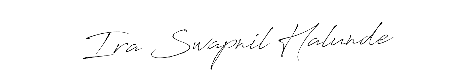 Design your own signature with our free online signature maker. With this signature software, you can create a handwritten (Antro_Vectra) signature for name Ira Swapnil Halunde. Ira Swapnil Halunde signature style 6 images and pictures png