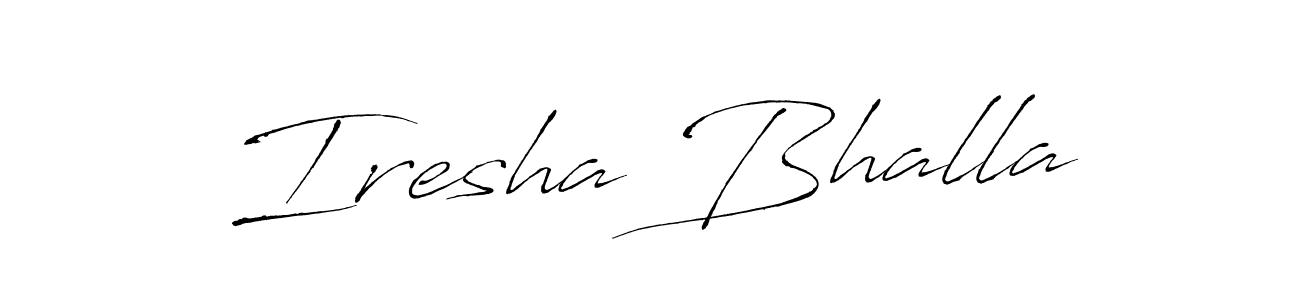 How to make Iresha Bhalla signature? Antro_Vectra is a professional autograph style. Create handwritten signature for Iresha Bhalla name. Iresha Bhalla signature style 6 images and pictures png
