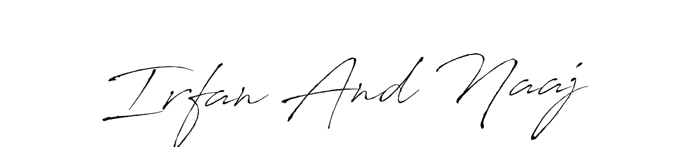 How to make Irfan And Naaj signature? Antro_Vectra is a professional autograph style. Create handwritten signature for Irfan And Naaj name. Irfan And Naaj signature style 6 images and pictures png