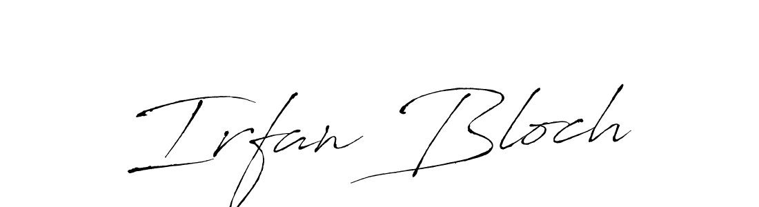 Make a beautiful signature design for name Irfan Bloch. With this signature (Antro_Vectra) style, you can create a handwritten signature for free. Irfan Bloch signature style 6 images and pictures png