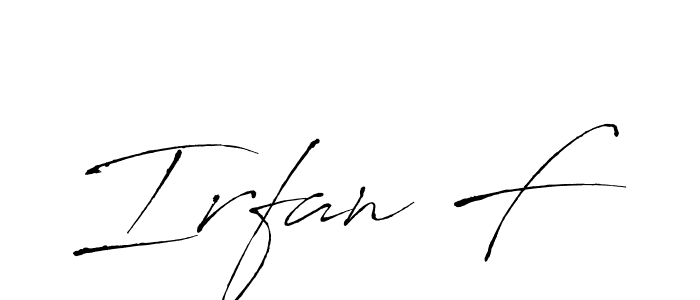 Create a beautiful signature design for name Irfan F. With this signature (Antro_Vectra) fonts, you can make a handwritten signature for free. Irfan F signature style 6 images and pictures png
