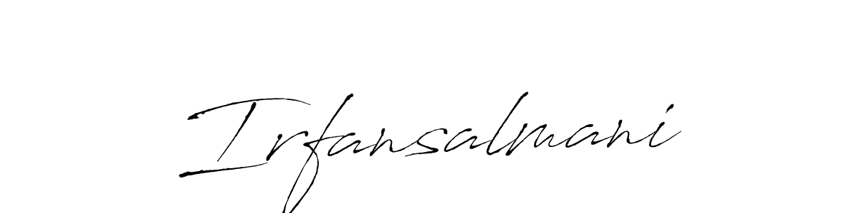 Design your own signature with our free online signature maker. With this signature software, you can create a handwritten (Antro_Vectra) signature for name Irfansalmani. Irfansalmani signature style 6 images and pictures png