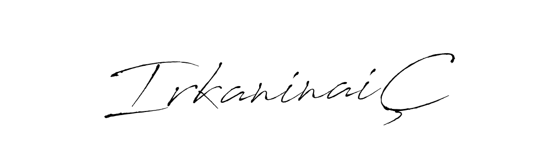 How to make IrkaninaiÇ signature? Antro_Vectra is a professional autograph style. Create handwritten signature for IrkaninaiÇ name. IrkaninaiÇ signature style 6 images and pictures png