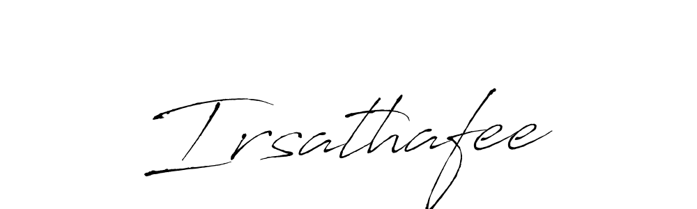 Also You can easily find your signature by using the search form. We will create Irsathafee name handwritten signature images for you free of cost using Antro_Vectra sign style. Irsathafee signature style 6 images and pictures png