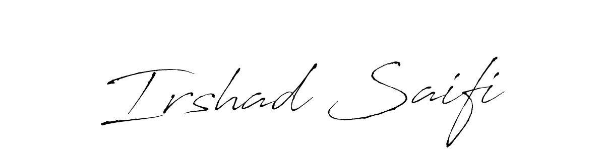 Create a beautiful signature design for name Irshad Saifi. With this signature (Antro_Vectra) fonts, you can make a handwritten signature for free. Irshad Saifi signature style 6 images and pictures png