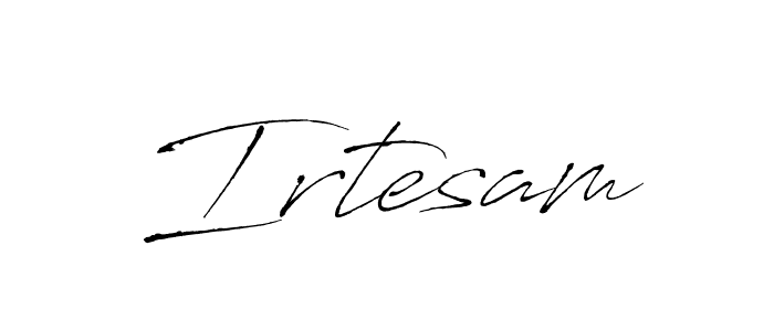 It looks lik you need a new signature style for name Irtesam. Design unique handwritten (Antro_Vectra) signature with our free signature maker in just a few clicks. Irtesam signature style 6 images and pictures png