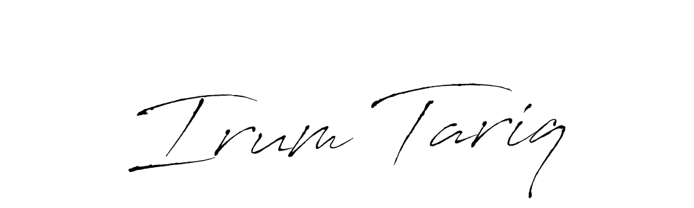 How to make Irum Tariq name signature. Use Antro_Vectra style for creating short signs online. This is the latest handwritten sign. Irum Tariq signature style 6 images and pictures png