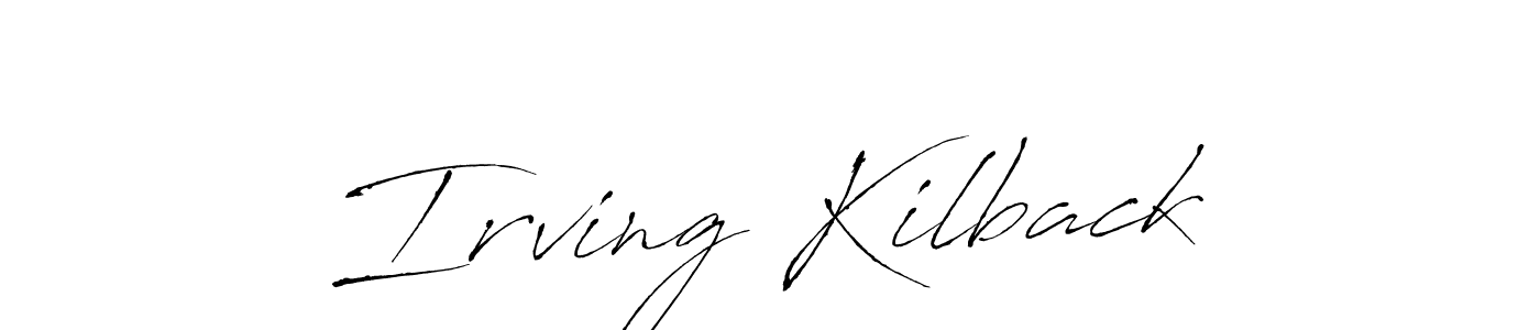 Create a beautiful signature design for name Irving Kilback. With this signature (Antro_Vectra) fonts, you can make a handwritten signature for free. Irving Kilback signature style 6 images and pictures png
