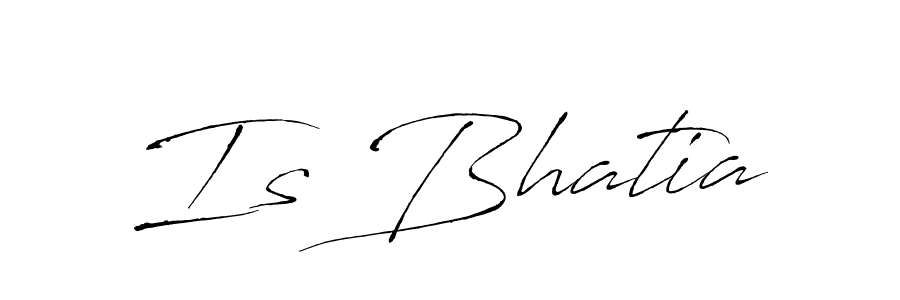 Antro_Vectra is a professional signature style that is perfect for those who want to add a touch of class to their signature. It is also a great choice for those who want to make their signature more unique. Get Is Bhatia name to fancy signature for free. Is Bhatia signature style 6 images and pictures png