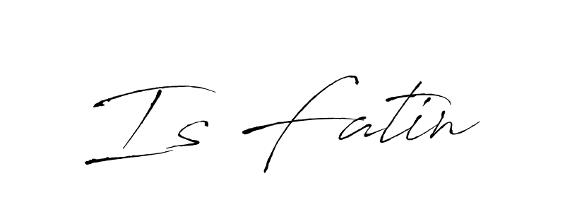 Also You can easily find your signature by using the search form. We will create Is Fatin name handwritten signature images for you free of cost using Antro_Vectra sign style. Is Fatin signature style 6 images and pictures png