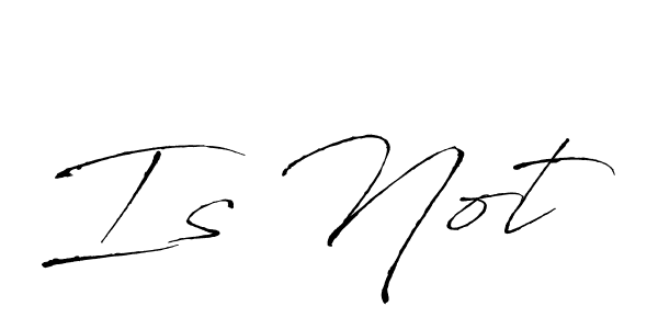 The best way (Antro_Vectra) to make a short signature is to pick only two or three words in your name. The name Is Not include a total of six letters. For converting this name. Is Not signature style 6 images and pictures png