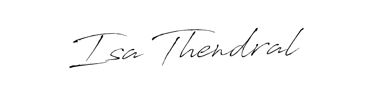 Use a signature maker to create a handwritten signature online. With this signature software, you can design (Antro_Vectra) your own signature for name Isa Thendral. Isa Thendral signature style 6 images and pictures png