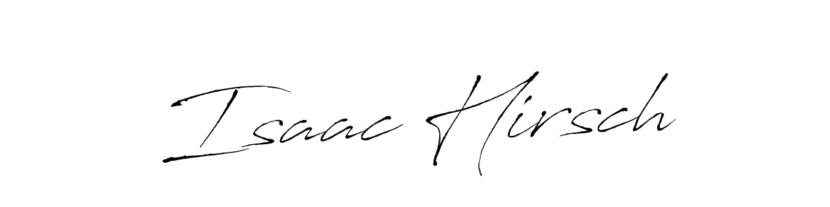 How to make Isaac Hirsch name signature. Use Antro_Vectra style for creating short signs online. This is the latest handwritten sign. Isaac Hirsch signature style 6 images and pictures png