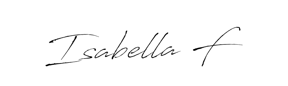 if you are searching for the best signature style for your name Isabella F. so please give up your signature search. here we have designed multiple signature styles  using Antro_Vectra. Isabella F signature style 6 images and pictures png