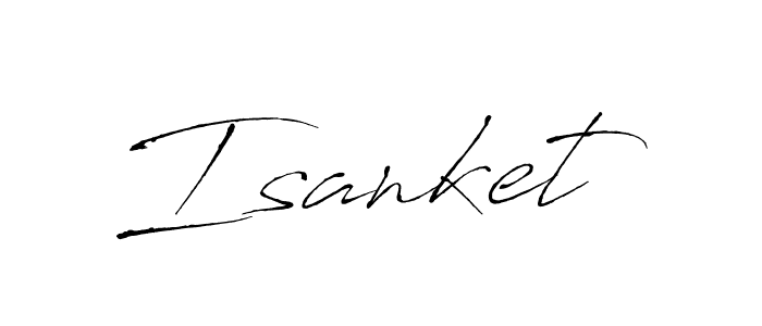 Use a signature maker to create a handwritten signature online. With this signature software, you can design (Antro_Vectra) your own signature for name Isanket. Isanket signature style 6 images and pictures png