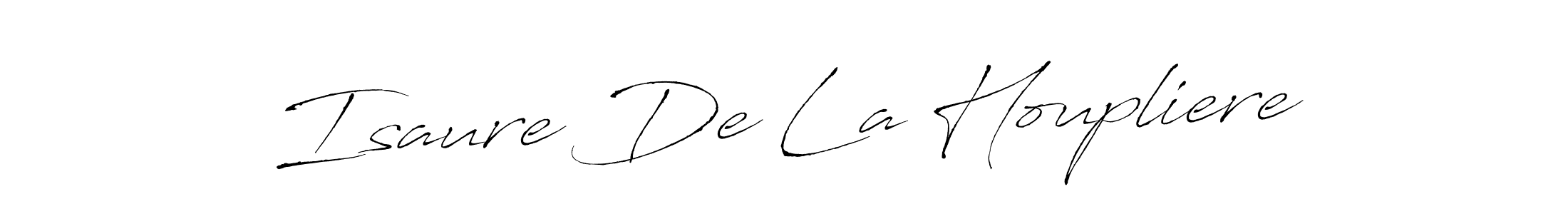 Design your own signature with our free online signature maker. With this signature software, you can create a handwritten (Antro_Vectra) signature for name Isaure De La Houpliere. Isaure De La Houpliere signature style 6 images and pictures png