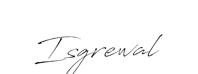 Isgrewal stylish signature style. Best Handwritten Sign (Antro_Vectra) for my name. Handwritten Signature Collection Ideas for my name Isgrewal. Isgrewal signature style 6 images and pictures png