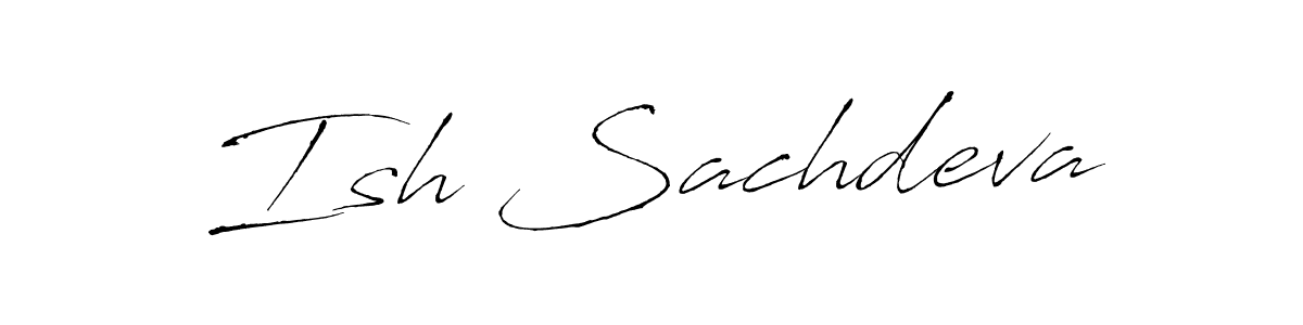 You should practise on your own different ways (Antro_Vectra) to write your name (Ish Sachdeva) in signature. don't let someone else do it for you. Ish Sachdeva signature style 6 images and pictures png