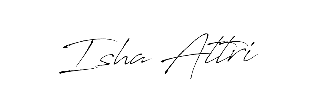 Isha Attri stylish signature style. Best Handwritten Sign (Antro_Vectra) for my name. Handwritten Signature Collection Ideas for my name Isha Attri. Isha Attri signature style 6 images and pictures png