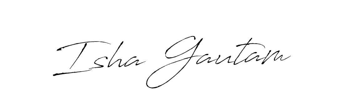 Create a beautiful signature design for name Isha Gautam. With this signature (Antro_Vectra) fonts, you can make a handwritten signature for free. Isha Gautam signature style 6 images and pictures png