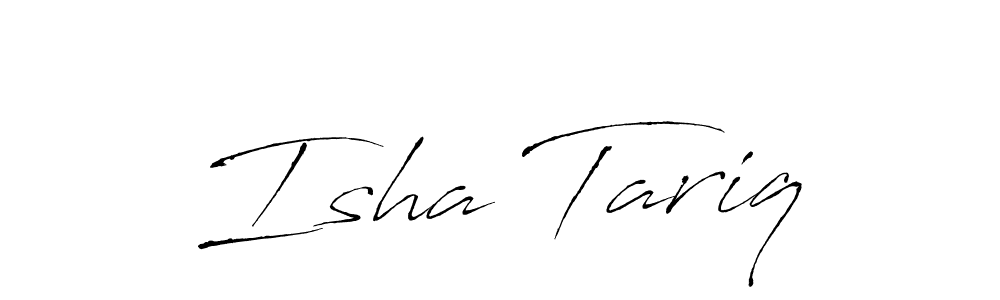 Also we have Isha Tariq name is the best signature style. Create professional handwritten signature collection using Antro_Vectra autograph style. Isha Tariq signature style 6 images and pictures png