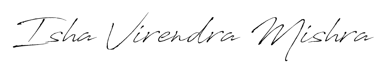 Make a beautiful signature design for name Isha Virendra Mishra. Use this online signature maker to create a handwritten signature for free. Isha Virendra Mishra signature style 6 images and pictures png