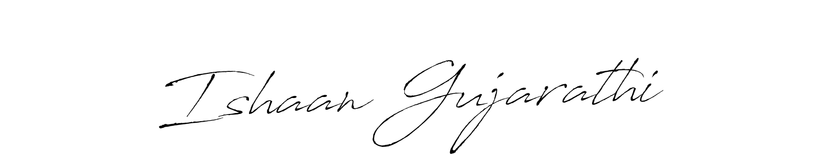 Make a beautiful signature design for name Ishaan Gujarathi. With this signature (Antro_Vectra) style, you can create a handwritten signature for free. Ishaan Gujarathi signature style 6 images and pictures png